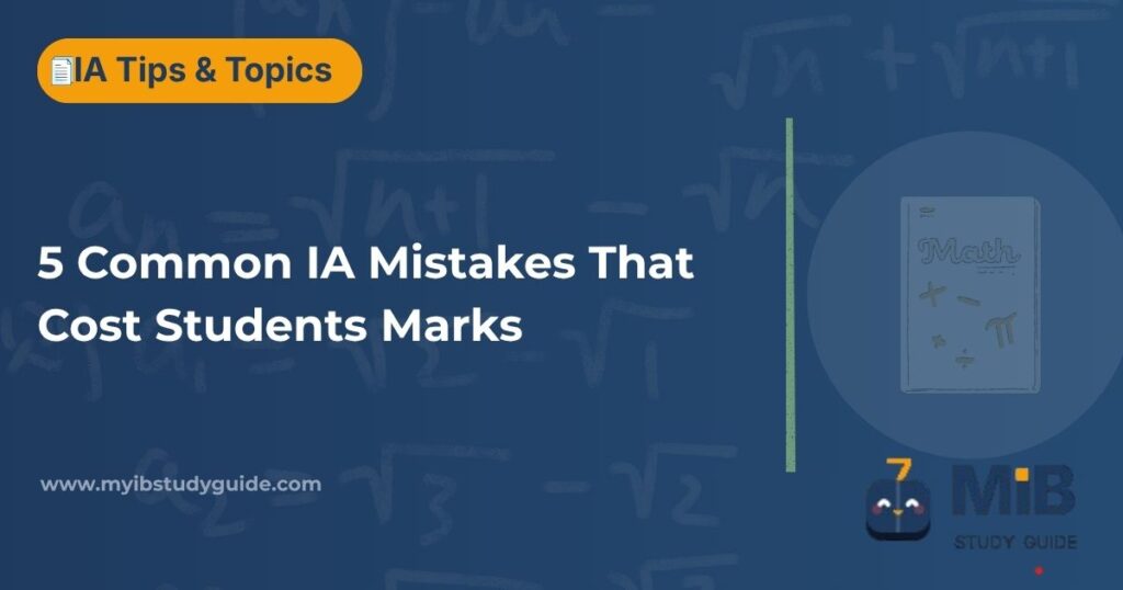 Visual guide to the 5 most common IB Math IA mistakes shown as a numbered list with examiner notes and fix suggestions for each error